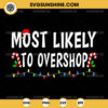 Most Likely To Overshop SVG, Shopping Christmas SVG