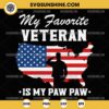 My Favorite Veteran Is My Paw Paw SVG, Grandpa Veterans Day SVG