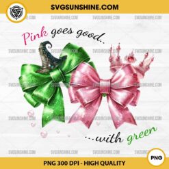 Pink Goes Good With Green PNG, Wicked Coquette Bow Pink And Green PNG File