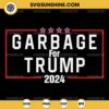 Proud Garbage Trump Supporter SVG, Garbage For Trump 2024 SVG