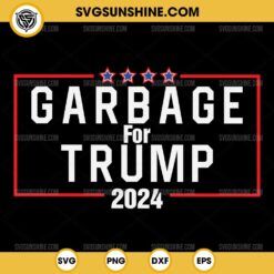 Proud Garbage Trump Supporter SVG, Garbage For Trump 2024 SVG