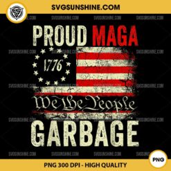 Proud MAGA Garbage PNG, Make American Garbage Great Again PNG, Trump Garbage American Flag PNG