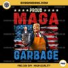 Proud MAGA Garbage PNG, Trump Vance 2024 Supporter PNG, Trump Trash PNG