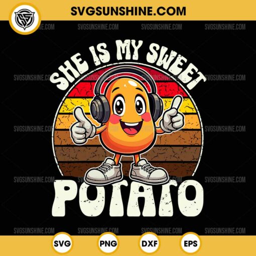 She is My Sweet Potato SVG, I Yam SVG, Thanksgiving Couples SVG