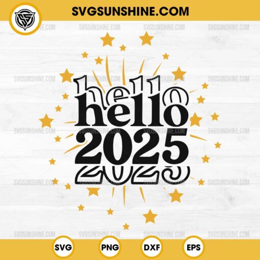 Silhouette Hello 2025 SVG, New Year 2025 SVG, Happy New Year 2025 SVG Cricut