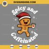 Spicy And Caffeinated Coffee Gingerbread Christmas SVG PNG