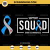 Support Squad Diabetes Awareness SVG, Type 1 Diabetes Ribbon SVG, Support Diabetes Awareness SVG