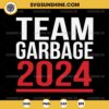 Team Garbage For Trump 2024 SVG, Elections 2024 SVG, Vote for Trump 2024 SVG