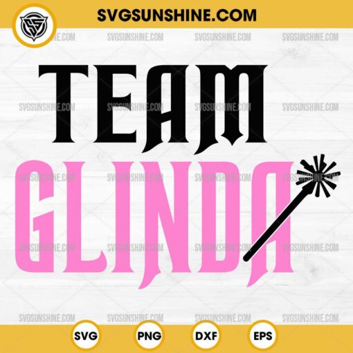 Team Glinda SVG, Glinda Wicked SVG PNG File