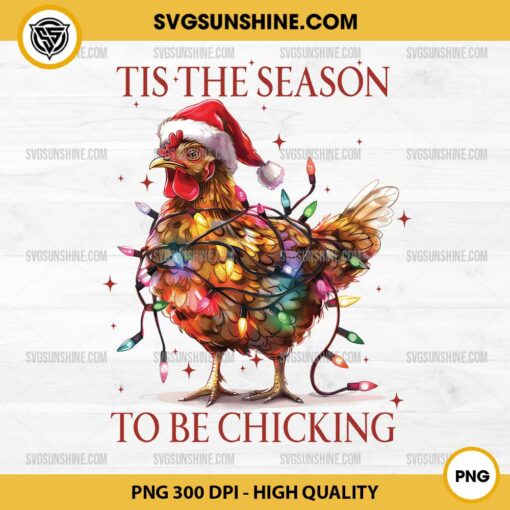 Tis the season to be chicking PNG, Chicken Christmas PNG, Christmas Season PNG