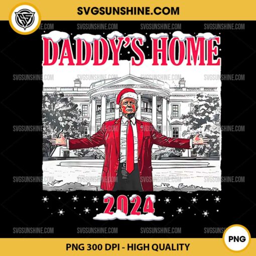 Trump Daddy's Home 2024 PNG, Trump White House PNG, Trump Christmas PNG