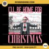 Trump I'll Be Home For Christmas PNG, Funny Santa Claus Trump Christmas PNG