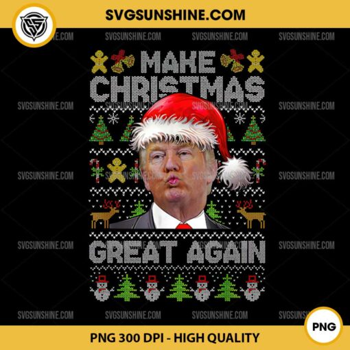 Trump Make Christmas Great Again PNG, Trump Ugly Christmas Sweater PNG