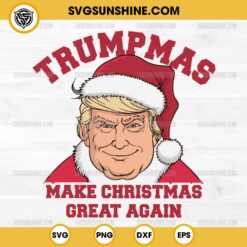 Trump Santa Claus Christmas SVG, Trumpmas SVG, Trump Make Christmas Great Again SVG PNG