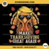 Turkey Trump Make Thanksgiving Great Again PNG, Trump Turkey Day PNG, Trump Thanksgiving PNG