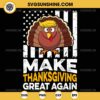 Turkey Trump Make Thanksgiving Great Again SVG, Funny Turkey Trump US Flag SVG