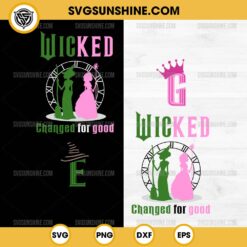 Wicked Changed For Good SVG Bundle, Wicked 2024 SVG, Wicked Movie SVG PNG