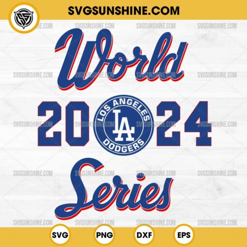 World Series 2024 Los Angeles Dodgers SVG PNG Cricut File