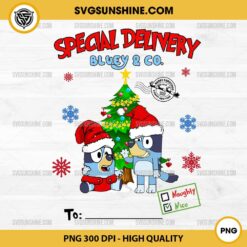 Bluey Special Delivery Christmas PNG, Christmas Gift for kids PNG, Add Kids Name PNG