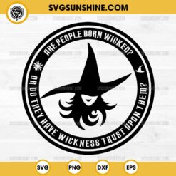 Are People Born Wicked SVG, Elphaba Wicked SVG