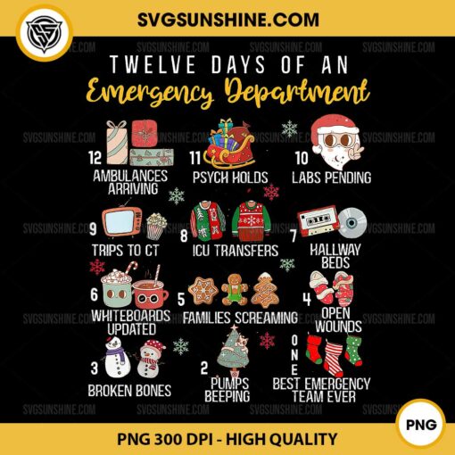 12 Days Of An Emergency Department PNG, ER Nurse Christmas PNG File