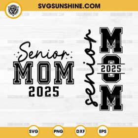 Back & Front Senior Mom 2025 SVG, Class of 2025 SVG, Senior Mom SVG, Senior 2025 SVG