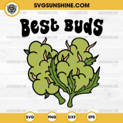 Best Buds SVG, Weed Buds SVG, Weed lover SVG