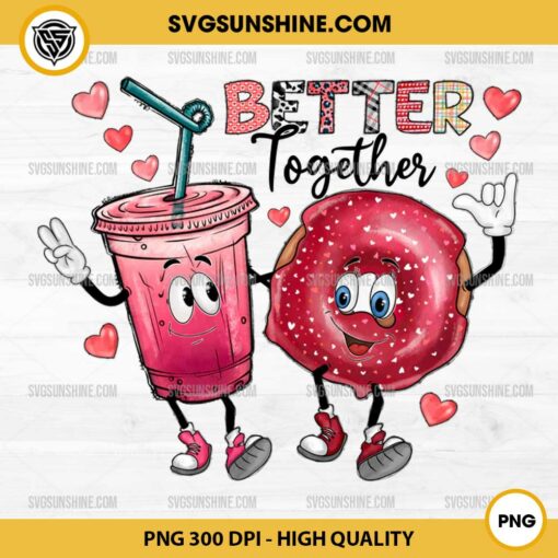 Better Together Coffee And Donut PNG, XOXO Valentine PNG