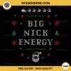 Big Nick Energy Ugly Christmas Sweater PNG File