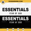 Bundle Essentials Fear Of God SVG, Essentials SVG