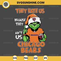 Grinch They Hate Us Because They Ain't Us Chicago Bears SVG, Grinch Chicago Bears Christmas SVG