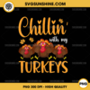 Chillin With My Turkeys PNG, Thanksgiving PNG File