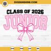 Class of 2026 Junior SVG, Coquette Bow Junior Class of 2026 SVG, Graduation 2026 SVG