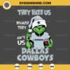 Grinch They Hate Us Because They Ain't Us Dallas Cowboys SVG, Grinch Dallas Cowboys Christmas SVG