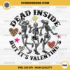 Dead Inside But Its Valentines PNG, Dancing Skeletons Valentine PNG