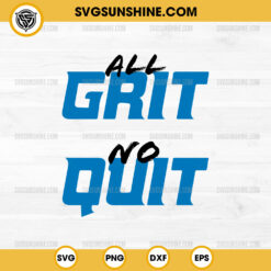 Detroit All Grit No Quit SVG, Detroit Lions Football SVG