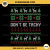 Don't Be Tachy Ugly Christmas Sweater PNG, Nurse Christmas PNG