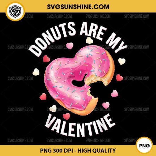 Donuts Are My Valentine PNG, Donut Valentine PNG