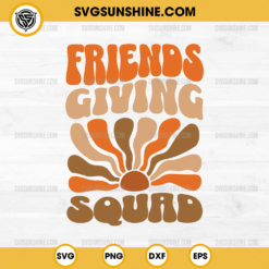 Friendsgiving Squad SVG, Thanksgiving Squad SVG