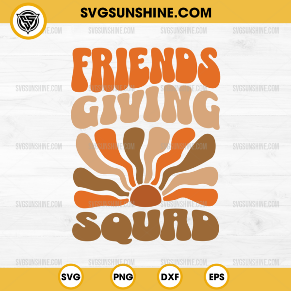 Friendsgiving Squad SVG, Thanksgiving Squad SVG