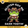 Frog Gluten Got Me Darn Tootin' PNG, Gluten Frog Cowboy PNG