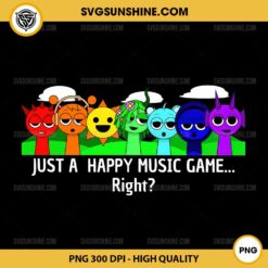 Funny Sprunki Just a Happy Music Game Right PNG, Sprunki Toys PNG