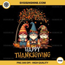 Gnomes Happy Thanksgiving PNG, Autumn Fall Gnomes Pumpkin Thanksgiving PNG