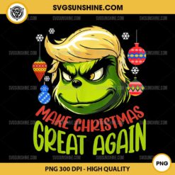 Grinch Trump Christmas PNG, Make Christmas Great Again PNG, Donald Trump Xmas Funny PNG