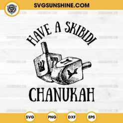 Have A Skibidi Chanukah Hanukkah SVG