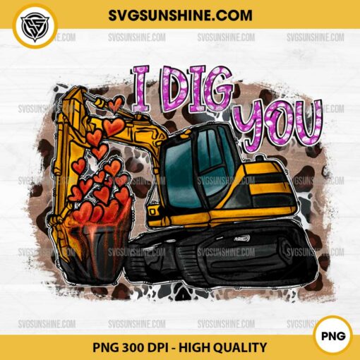 I Dig You Valentine PNG, Construction Valentine PNG