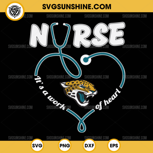 Jacksonville Jaguars Nurse It’s A Work Of Heart SVG, Nurse Jacksonville Jaguars SVG