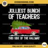 Jolliest Bunch Of Teachers This Side Of The Hallway PNG File