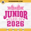 Junior Class Of 2026 SVG, Coquette Bow Junior 2026 SVG, Class of 2026 SVG, Junior With Bow SVG