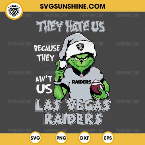 Grinch They Hate Us Because They Ain't Us Las Vegas Raiders SVG, Grinch Las Vegas Raiders Christmas SVG